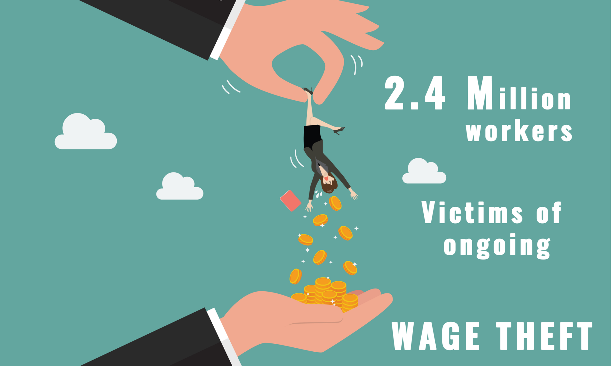 2.4 Million workers victims of ongoing WAGE THEFT. Helmer Friedman LLP employment law attorneys.