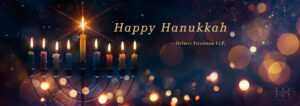 Happy Hanukkah from Helmer Friedman LLP legal team.